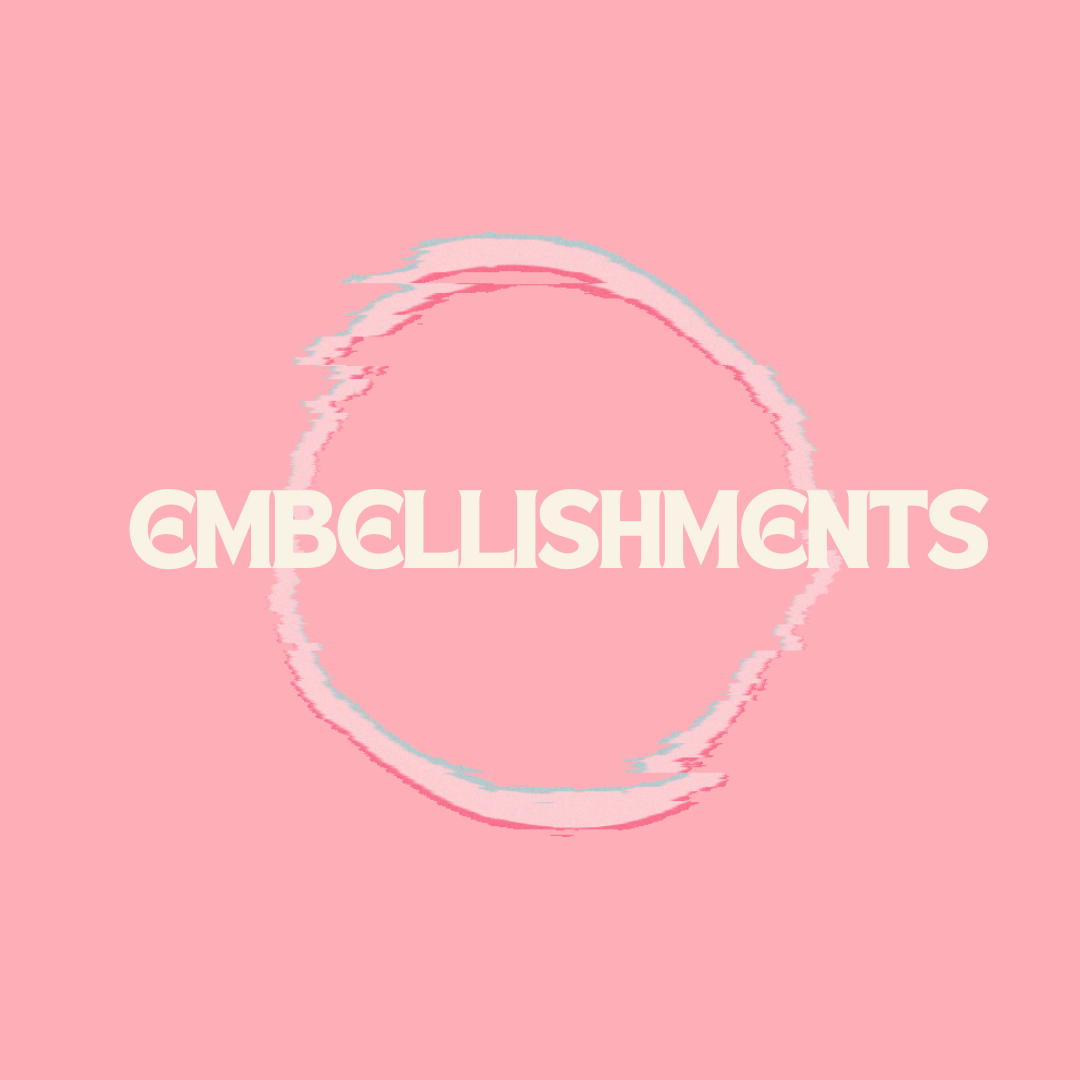 Embellishments
