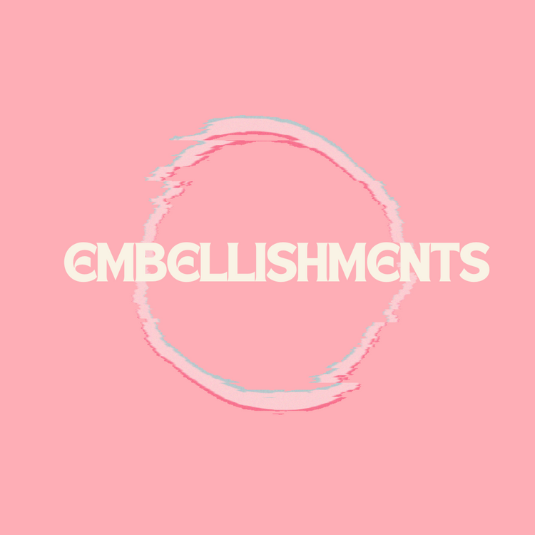 Embellishments